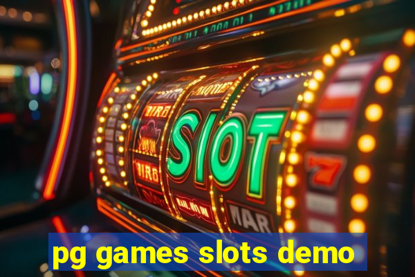 pg games slots demo